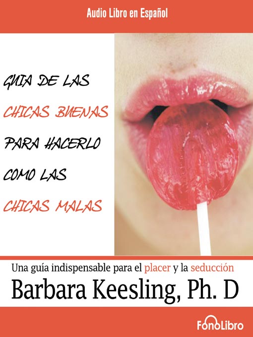 Title details for Guia de las chicas Buenas para hacerlo con las chicas malas by Barbara Keesling - Available